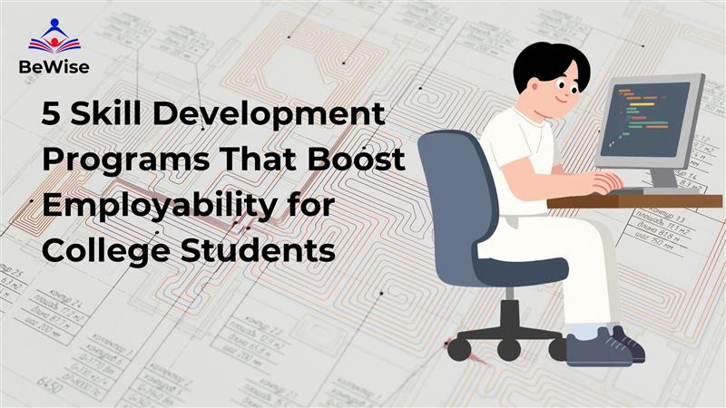 5 Skill Development Programs That Boost Employability for College Students